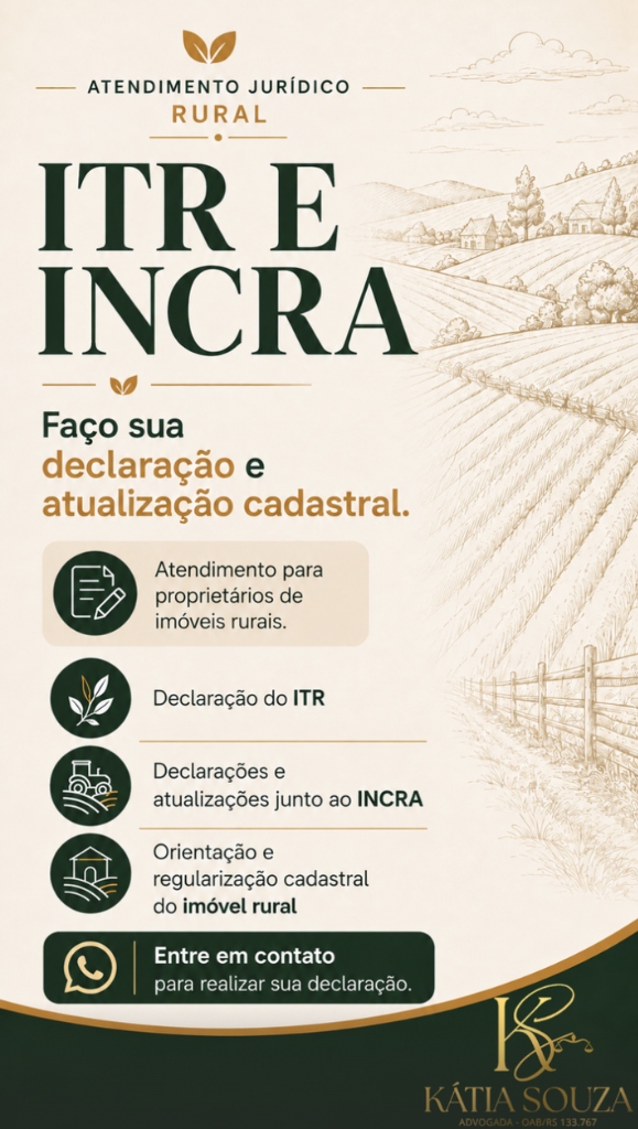Atendimento Jurídico Rural - ITR e INCRA - Dra. Kátia Souza OAB/RS 133.767